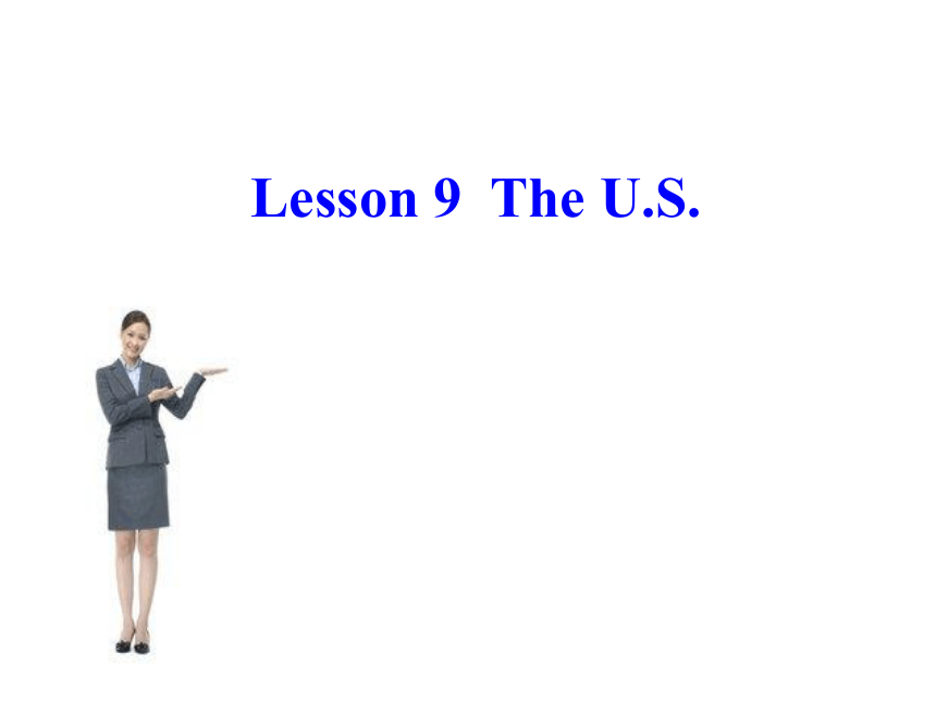 Unit 2 Lesson 9 The U.S.课件（23张）