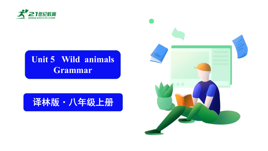 Unit 5   Wild animals   Grammar课件