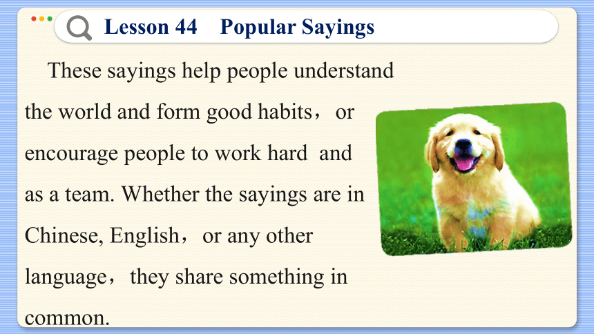 Lesson 44  Popular Sayings 课件（43张PPT)