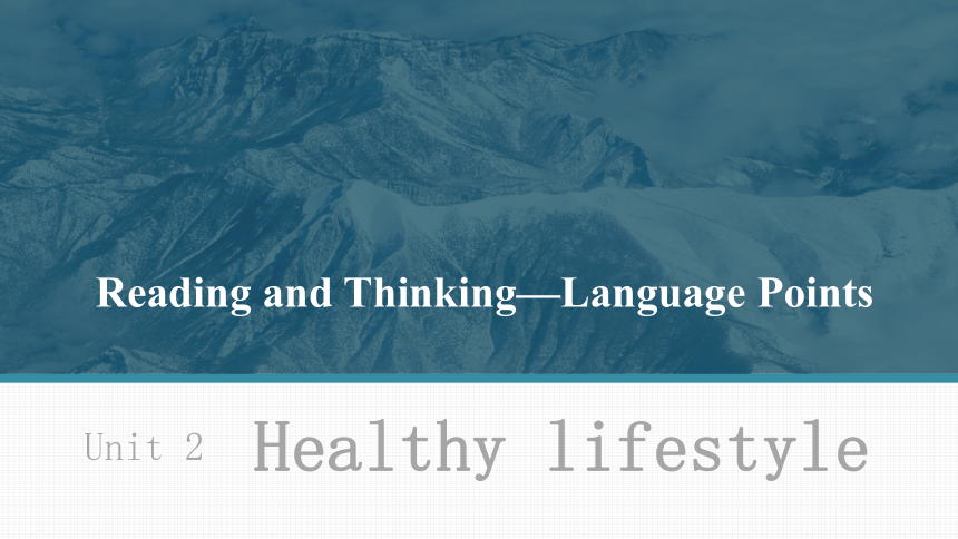 人教版（2019）选择性必修 第三册Unit 2 Healthy Lifestyle Reading and Thinking—Language Points 课件(共28张PPT)