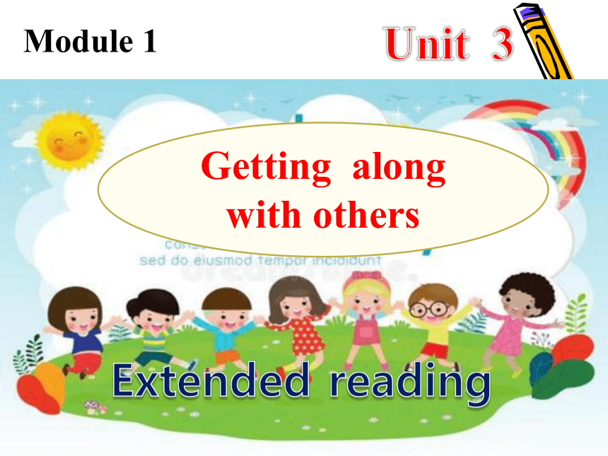 牛津译林版（2019）必修第一册Unit 3 Getting along with others Extended reading &project 同步课件(共12张PPT)