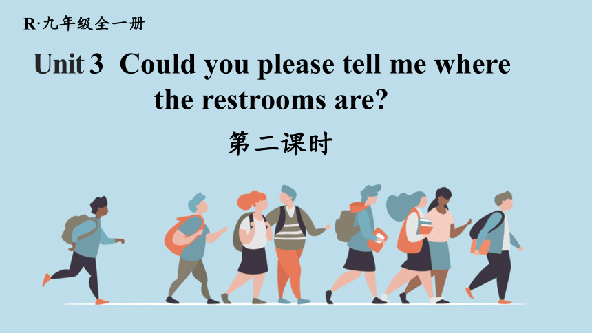 Unit 3 Could you please tell me where the restrooms are 第2课时 考点讲解(共16张PPT)