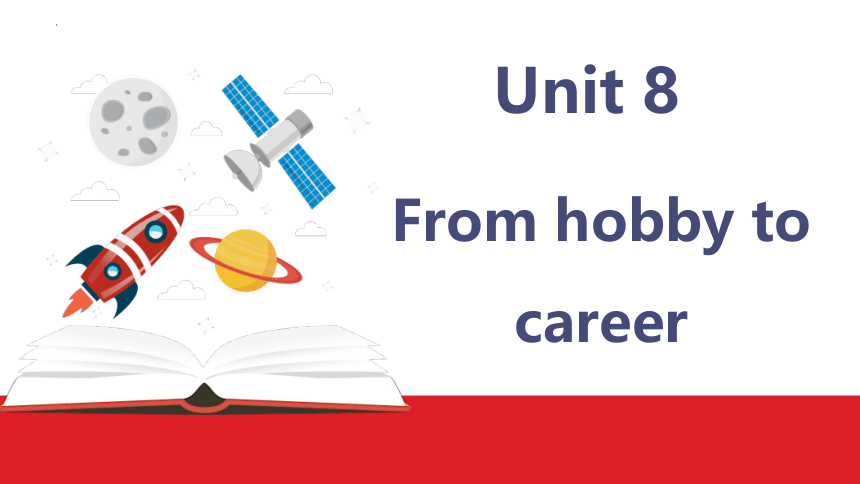 Unit 8 From hobby to career Reading课件(共42张PPT)2022-2023学年牛津深圳版（广州沈阳通用）七年级英语下册