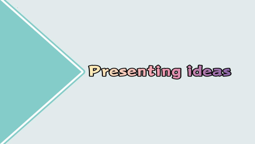 外研版（2019）  必修第二册  Unit 2 Let's Celebrate! Presenting ideas 课件（16张）