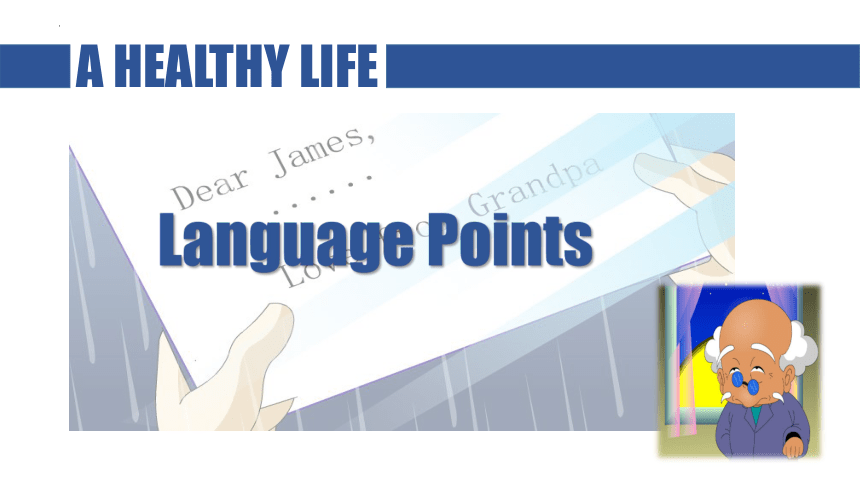 人教版（新课标）  选修六  Unit 3 A healthy life 语言点课件-（18张ppt)
