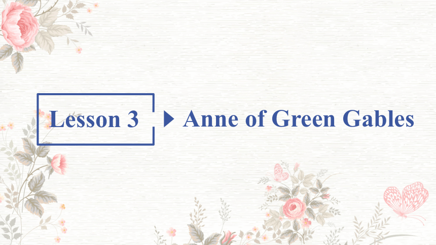 北师大版（2019） 选择性必修 第四册 Unit 10 Connections Lesson 3 Anne of Green Gables 重点 词、句课件（27张PPT）