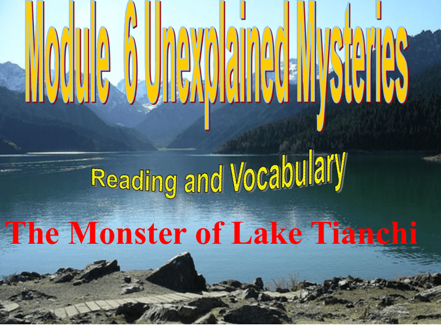 外研版  必修四  Module 6 Unexplained Mysteries of the Natural World Reading and Vocabulary(共24张PPT)