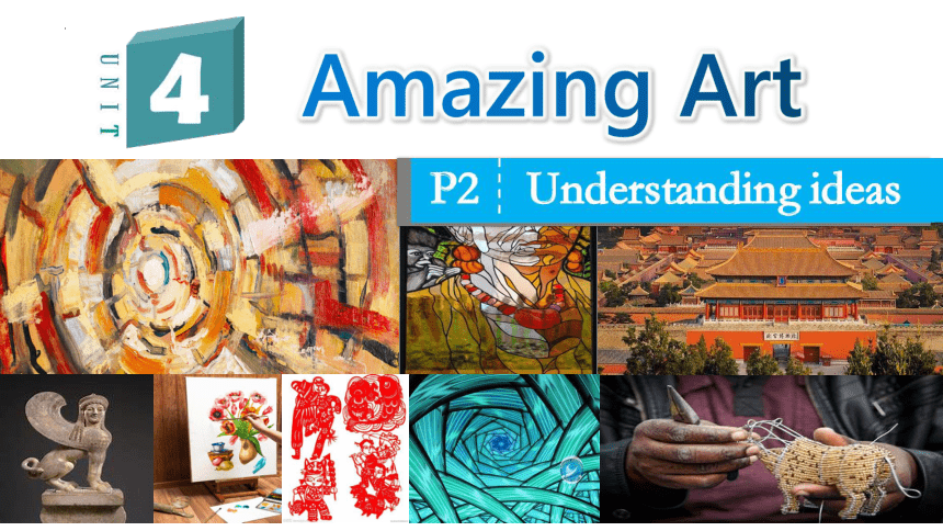 外研版（2019）必修 第三册Unit 4 Amazing art Understanding ideas 课件(共25张PPT)