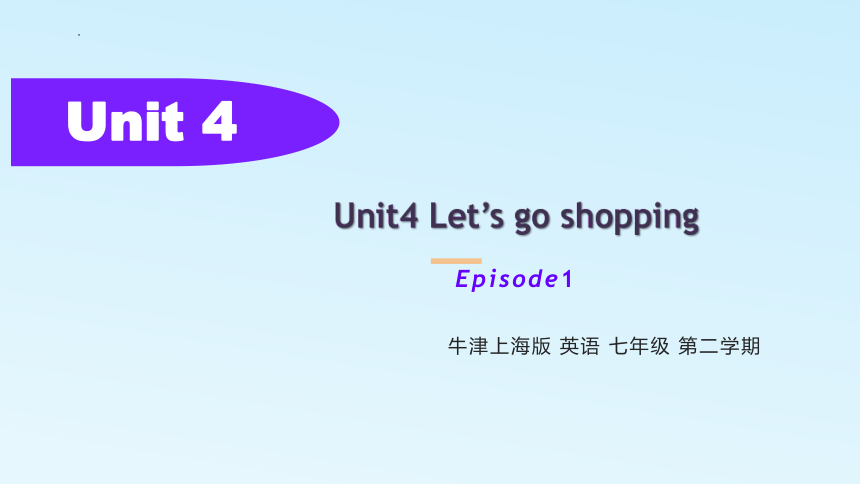 Module 2  Unit 4 Let's go shopping 课本讲解及词汇拓展+嵌入音频(共39张PPT)
