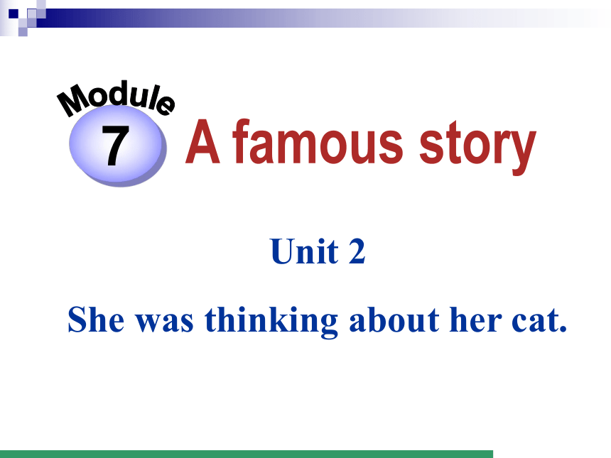 外研版英语八年级上Module 7 A famous story Unit 2课件(24张PPT无素材)