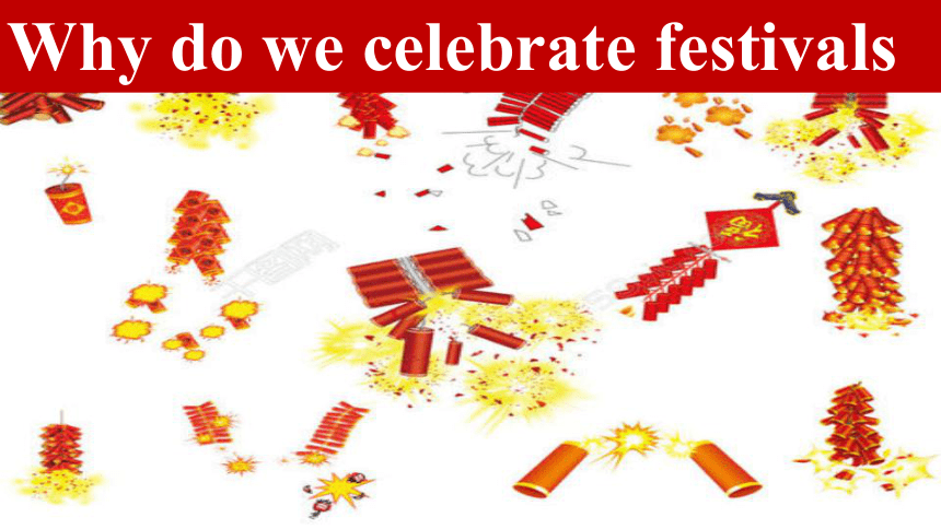 人教版(2019)高中英语必修三unit1 festivals&celebrations-- reading and thinking课件（19张ppt）