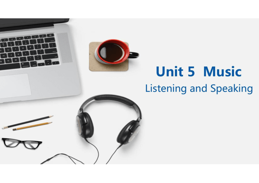 人教版（2019）必修第二册Unit5 Music Listening and speaking课件(33张ppt)