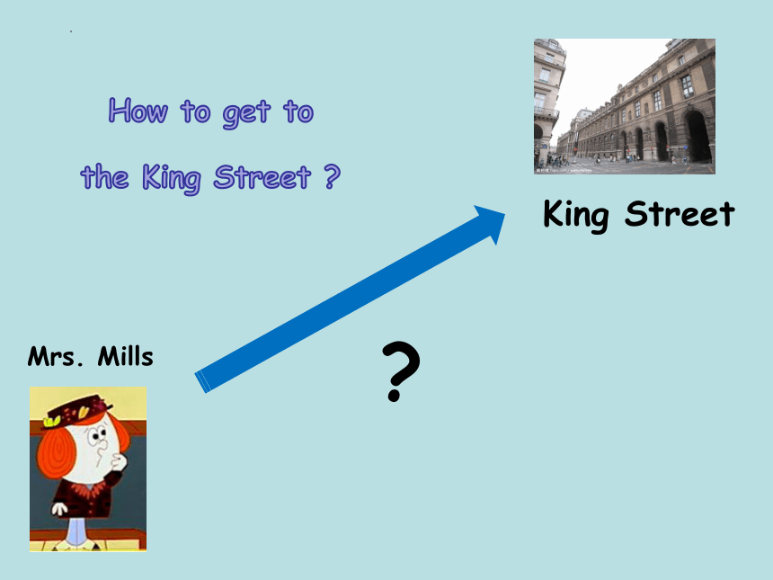 新概念英语第一册Lesson 73 The way to King Street 课件(共38张PPT)