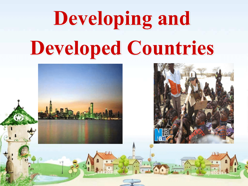 外研版高中英语必修三Module 2 Developing Countries and Developed Countries课件（59张ppt）