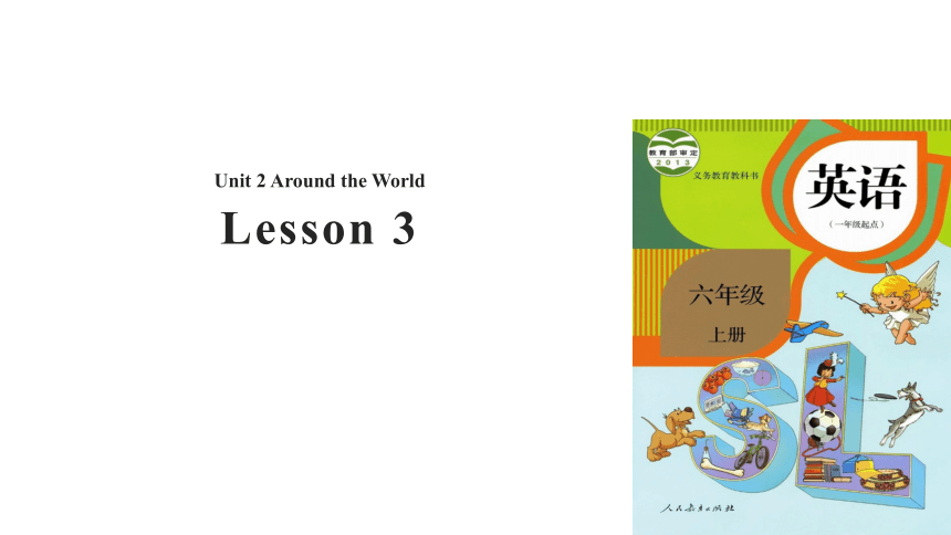 Unit 2 Around the World Lesson 3  (共16张PPT)
