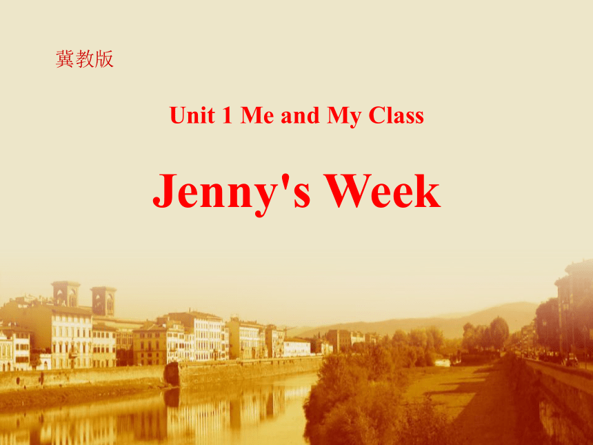 冀教版八年级英语上册Lesson 6 Jenny's Week课件(共13张PPT)
