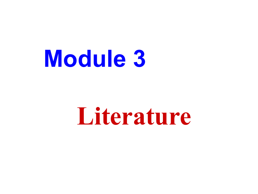 外研版选修7 Module 3 Literature--Vocabulary and listening课件(10张ppt)