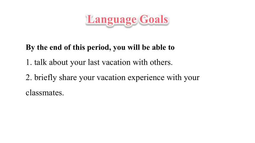 Unit 1 Where did you go on vacation? Section A (1a-2d)课件52张