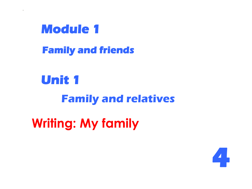 牛津上海版六年级英语上册 Module 1 Unit 1 Family and Relatives. 第四课时 课件（共25张PPT）