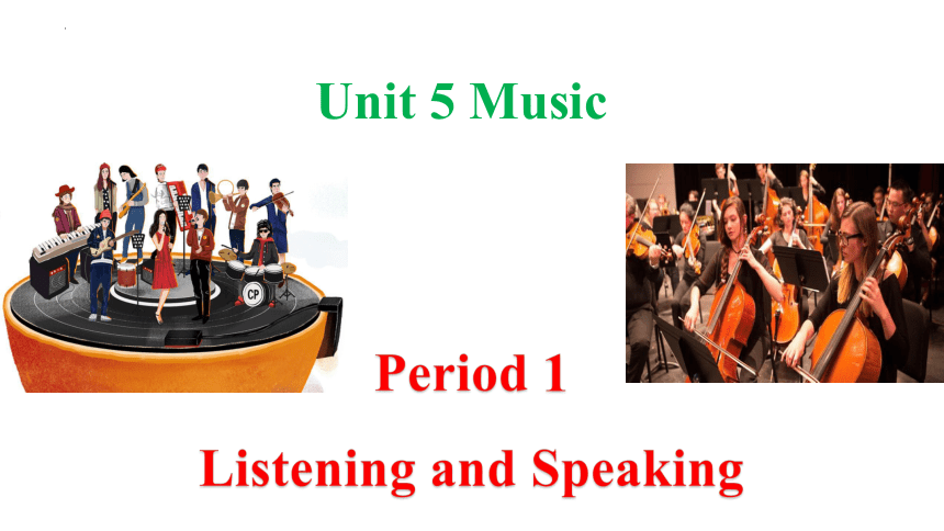 人教版（2019）必修 第二册Unit 5 Music Listening and Speaking课件(共35张PPT)