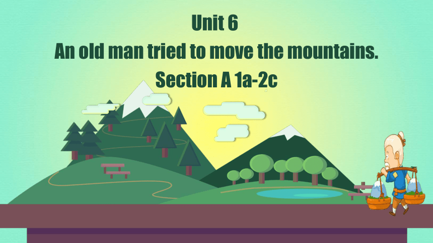 Unit 6 Section A 1a-2c 课件+嵌入音频（人教新目标八年级下册）