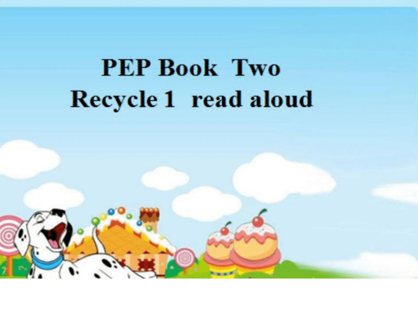 人教版（PEP）Recycle1 Read aloud 课件(共21张PPT)