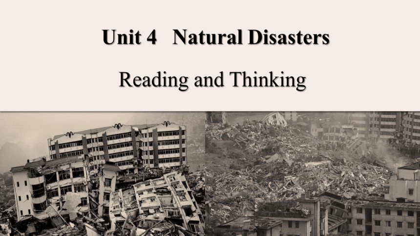 人教版（2019）必修第一册Unit 4 Natural Disasters Reading and Thinking 课件(共28张PPT)