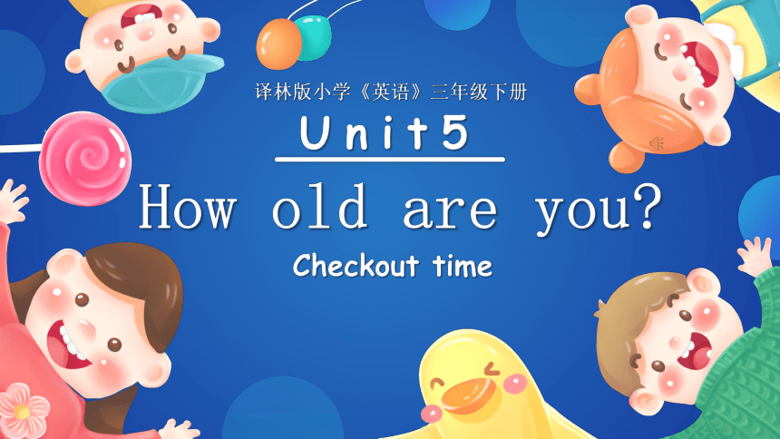 Unit 5 How old are you? Checkout time 课件+素材(共32张PPT)