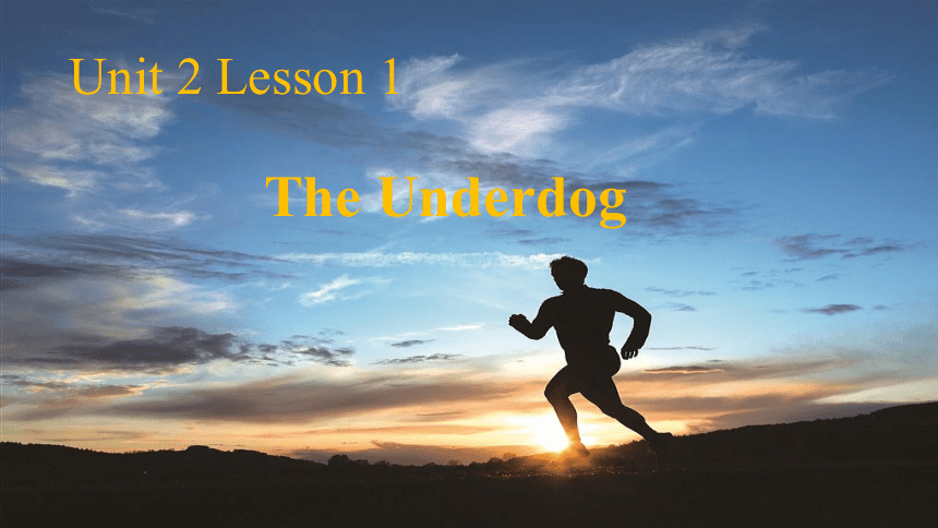 北师大版（2019）必修第一册Unit 2 Sports and Fitness Lesson 1 The underdog课件(12张ppt)
