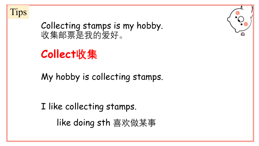 Module 3 Unit 1 Collecting stamps is my hobby 课件(共13张PPT)