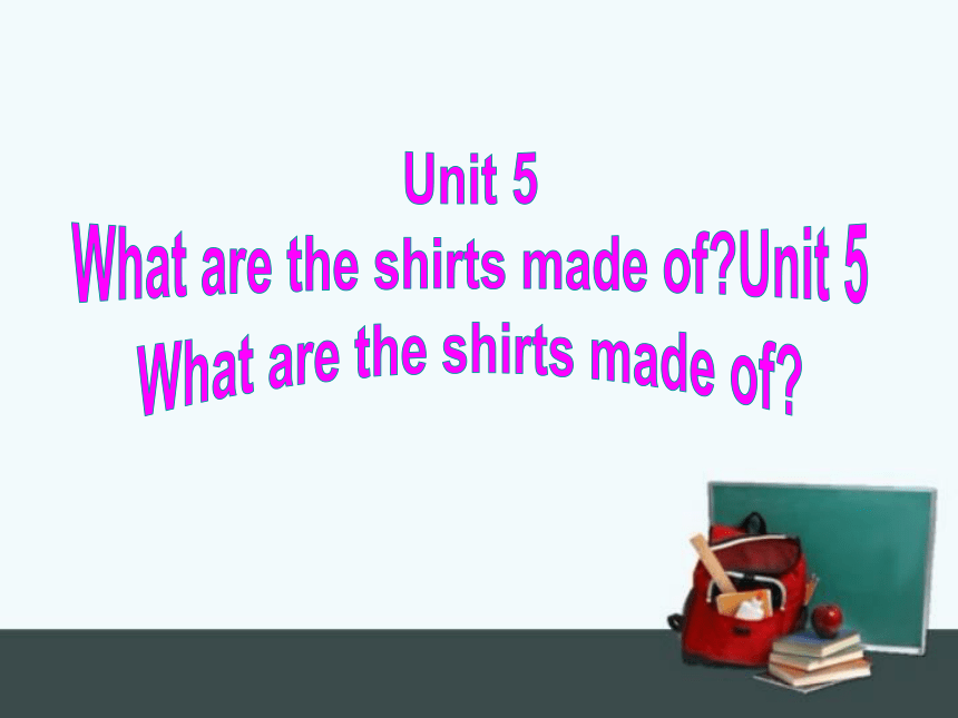 Unit 5 What are the shirts made of?SectionA 1a-1c 小组合作课件 (共25张PPT无素材)