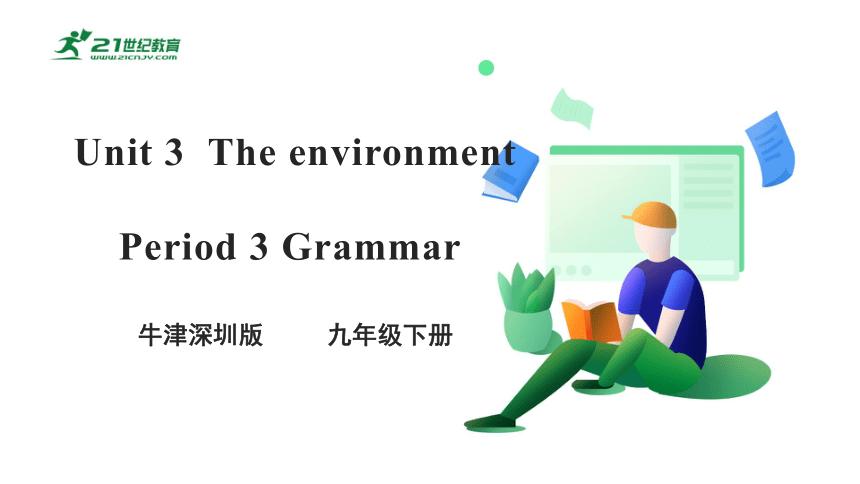 【新课标】Unit3 The environment Period 3 Grammar 课件