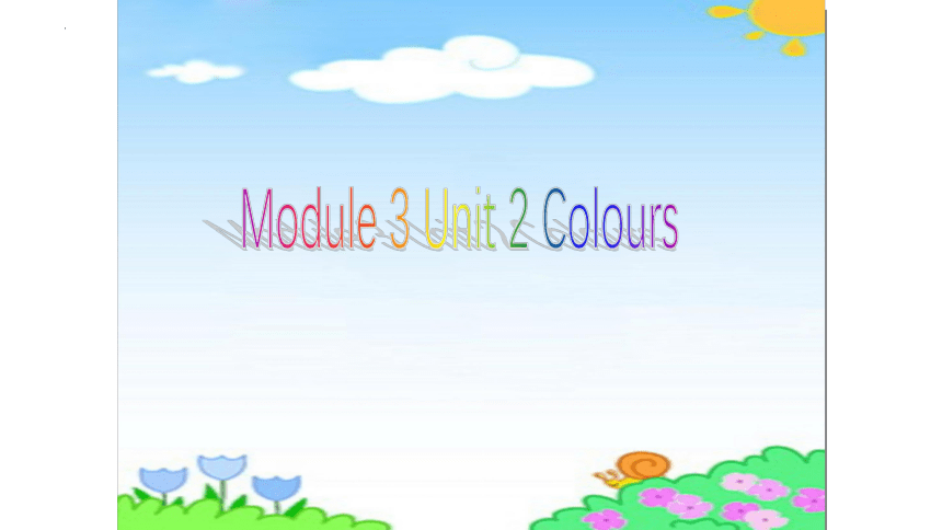 Module3 Unit2 Colours 课件(共62张PPT)