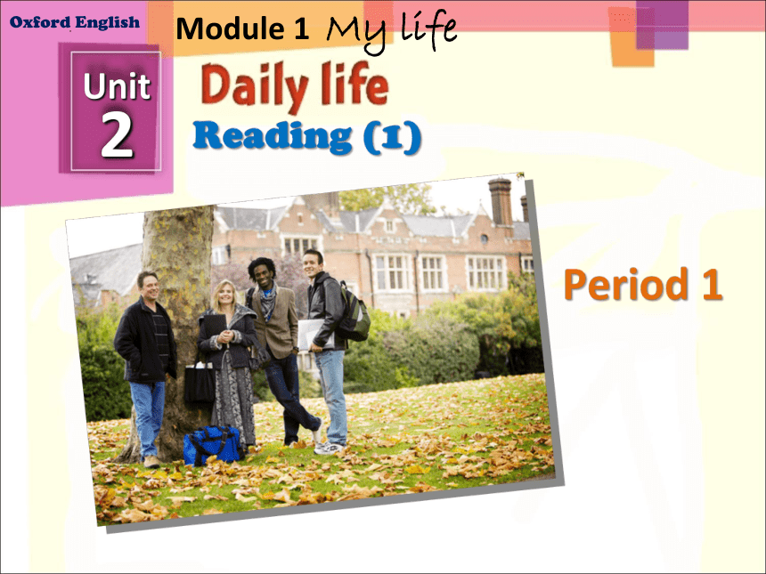 Module 1 Unit 2 Daily life Reading 1 课件 2022-2023学年牛津深圳版（广州沈阳通用）七年级英语上册（共23张PPT）
