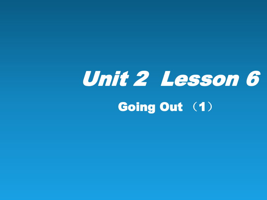 北师大版七年级英语下册 Unit2 Lesson6 精品课件1（22张）