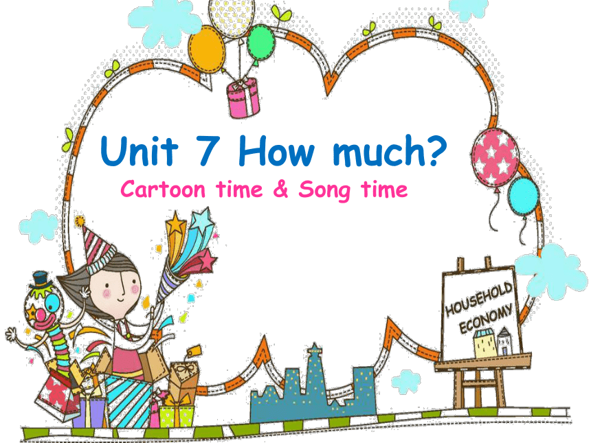 Unit 7 How much（Fun time&Cartoon time）课件（共33张PPT）