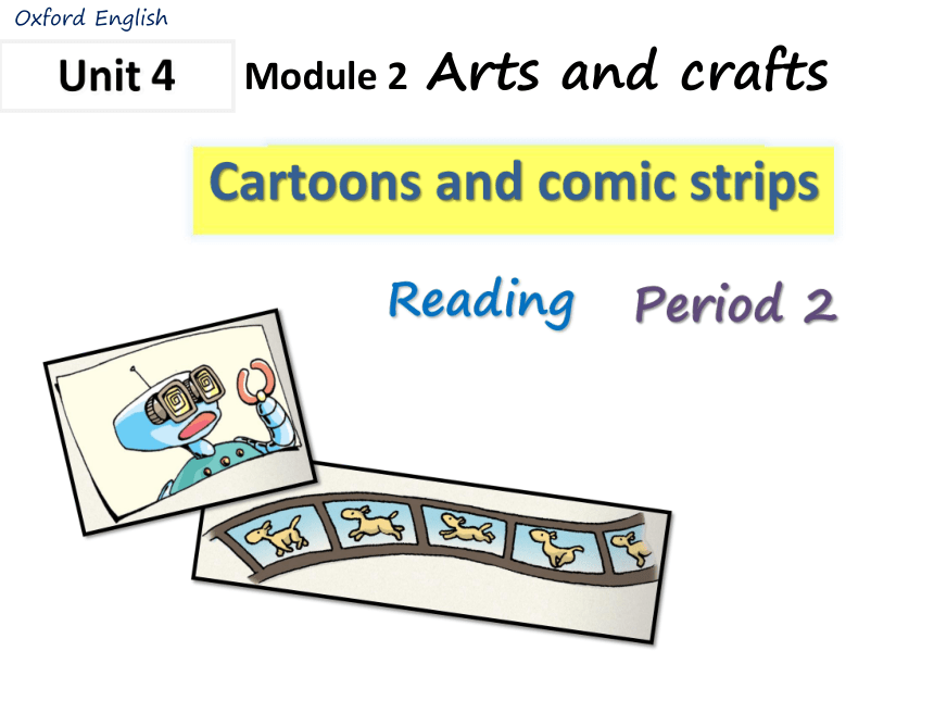 牛津深圳版英语八年级下册 Module 2 Unit 4 Cartoons and comic strips. Reading 课件（共27张PPT）