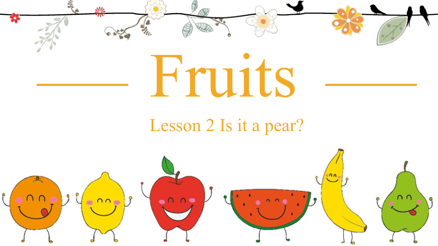 Unit 7 Fruits Lesson 2 课件(共20张PPT)