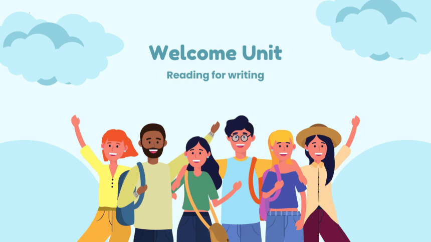 人教版（2019）必修 第一册Welcome unit Reading for Writing课件(共18张PPT)