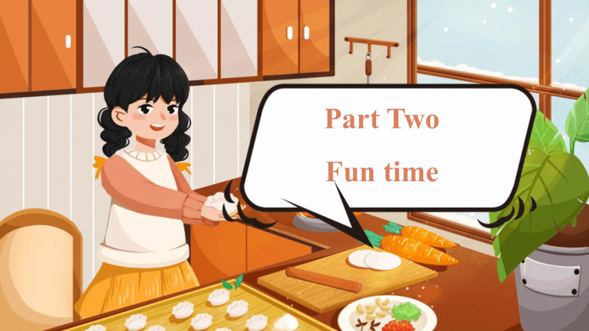 Unit 6 In the kitchen Fun time &Sound time & Culture time  课件(共41张PPT)