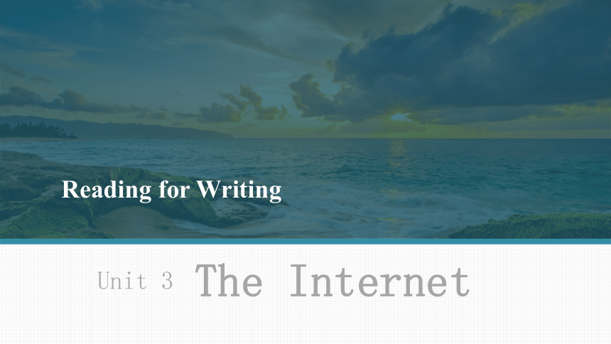 人教版（2019）必修第二册Unit 3 The internet Reading for Writing  课件 (共26张PPT)