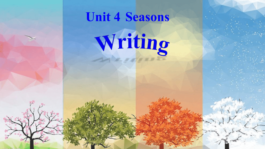Unit 4  Seasons Writing 课件