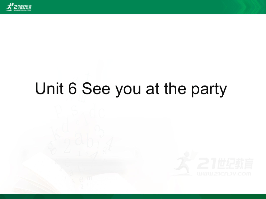 Module 3 Unit 6 See you at the party 复习课件（56张PPT）