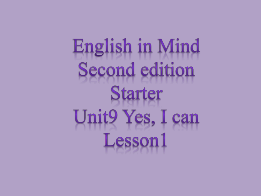 外研版剑桥新思维English in Mind Second edition Starter Unit9 Yes, I can Lesson 1 课件(共12张PPT)