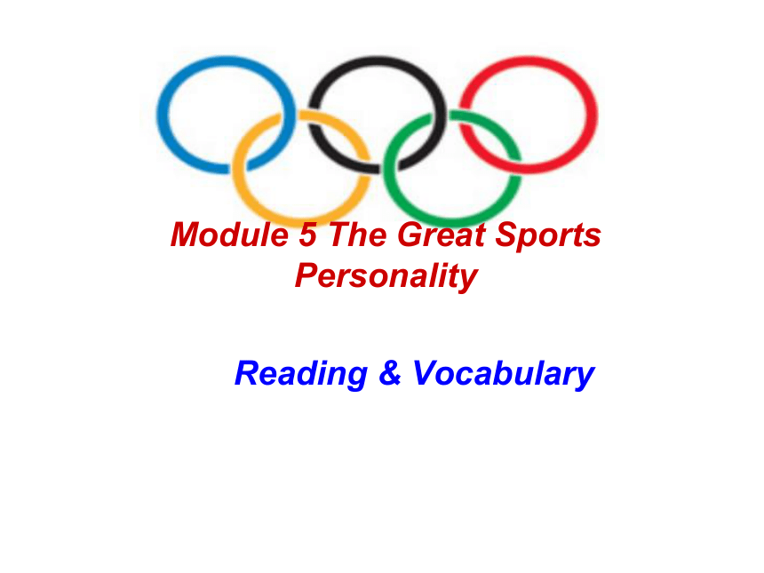 外研版  必修五 Module 5 The Great Sports Personality Reading（共24张PPT）