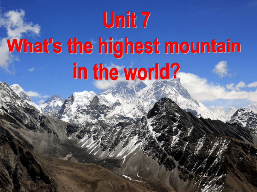 人教版八年级下册Unit 7 What's the highest mountain in the world? Section A 3a-3c 课件(共38张PPT)
