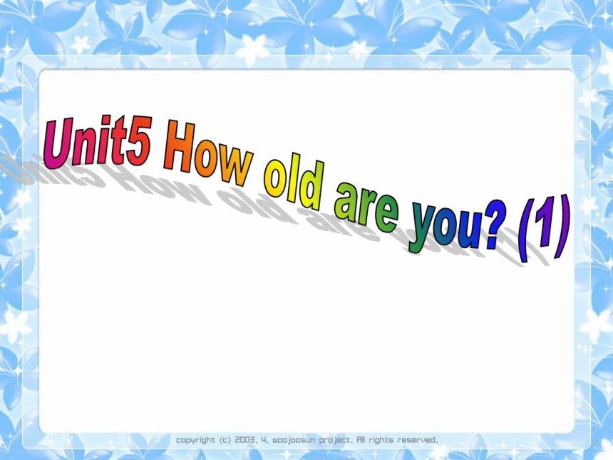 Unit 5 How old are you（Story time）课件（共52张）