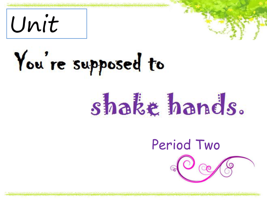 人教版九年级全册U10 You're supposed to shake hands SectionA 3a-3c阅读课(共13张PPT)