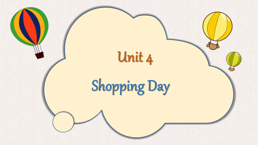 Unit 4 Shopping Day Lesson 1课件（共19张ppt）