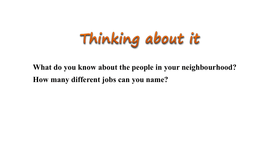 Unit 4 Lesson 23 People in My Neighbourhood课件(34张PPT)
